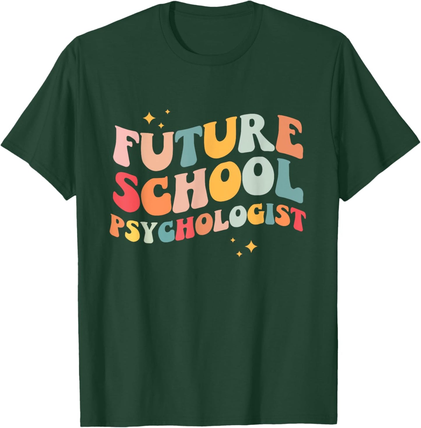 Future School Psychologist Groovy Retro Teacher Appreciation Women T-Shirt - T-Shirt | Forest