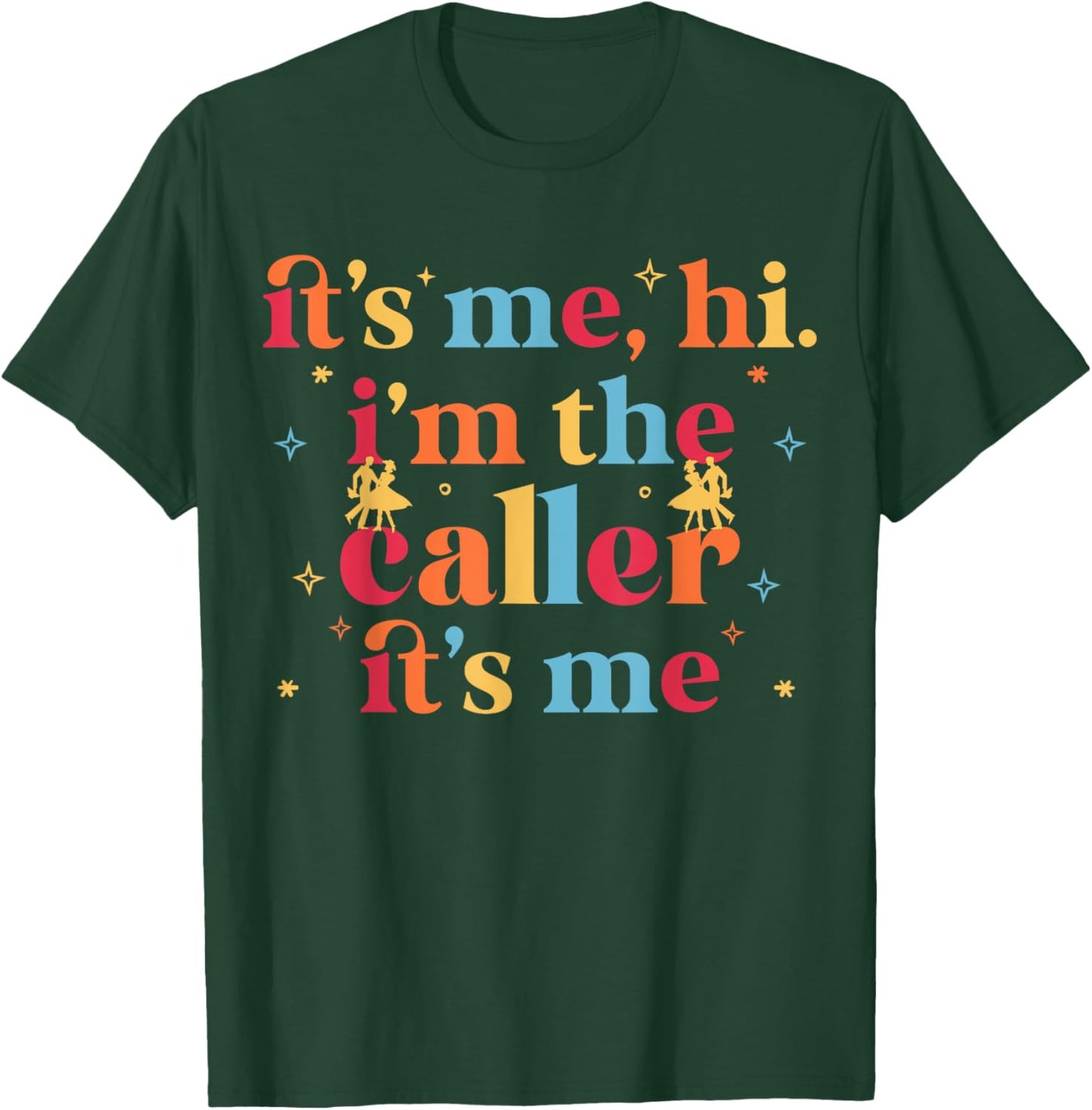 Square dancing Square dance caller T-Shirt - T-Shirt | Forest