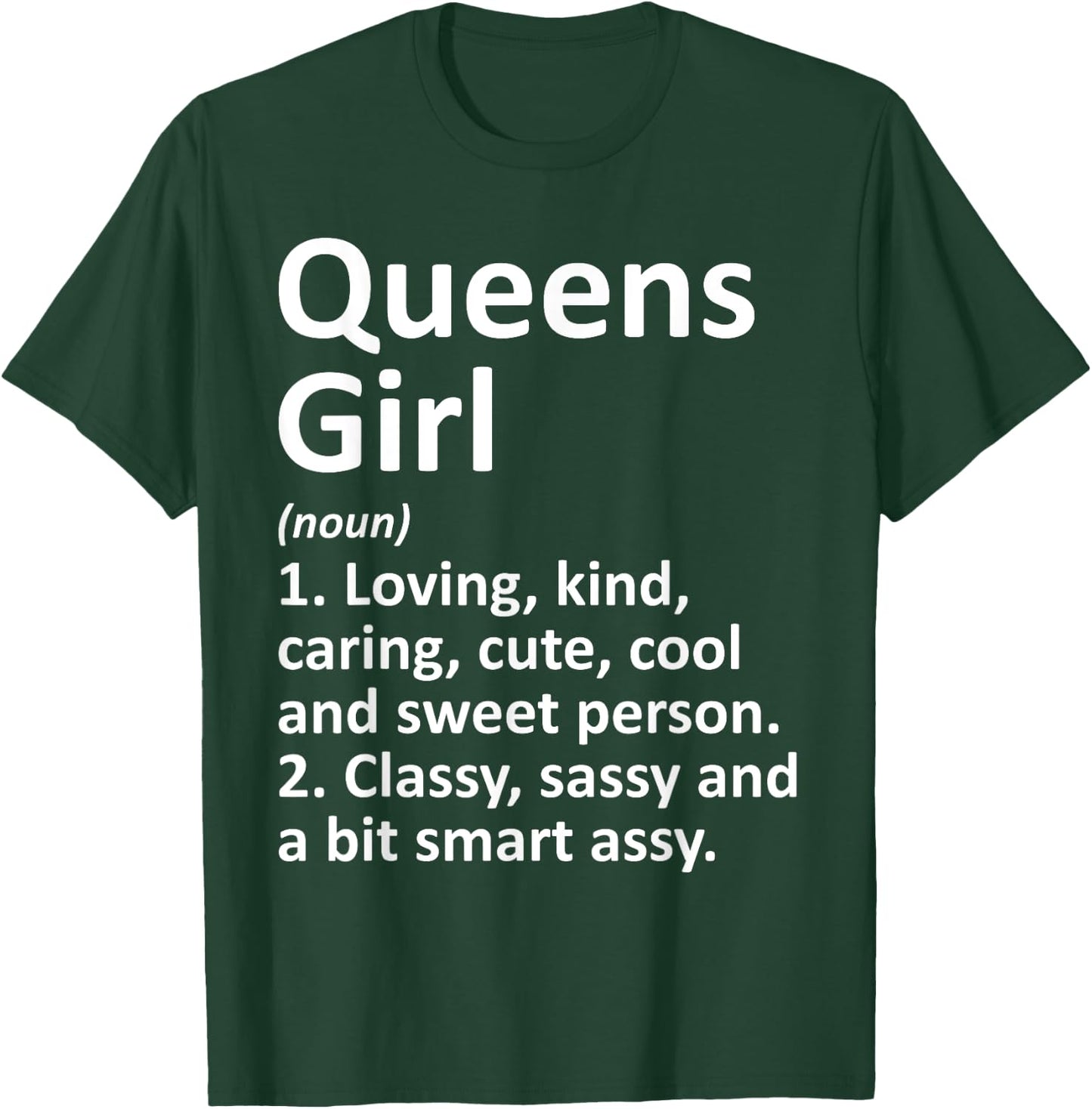 QUEENS GIRL NY NEW YORK Funny City Home Roots Gift T-Shirt - T-Shirt | Forest