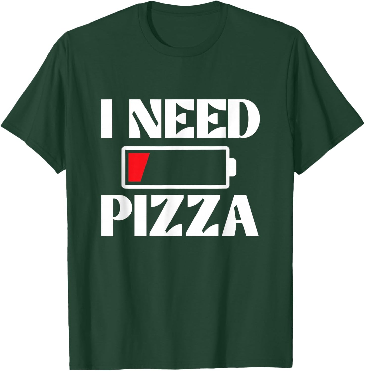 I Need Pizza - Pizza Baker Food Lover T-Shirt - T-Shirt | Forest