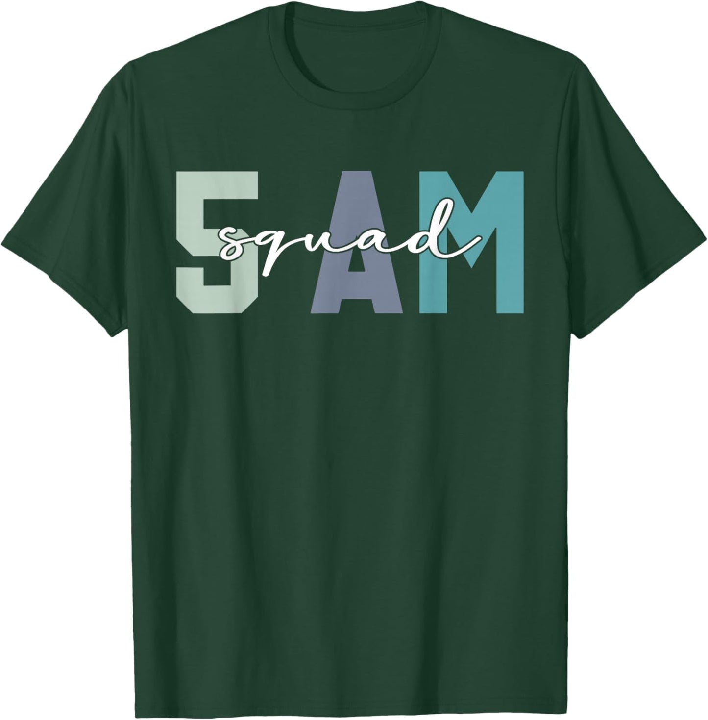 5 AM Squad Funny Gym Workout T-Shirt - T-Shirt | Forest