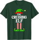 Cruising Elf Family Matching Group Funny Christmas T-Shirt - T-Shirt | Forest
