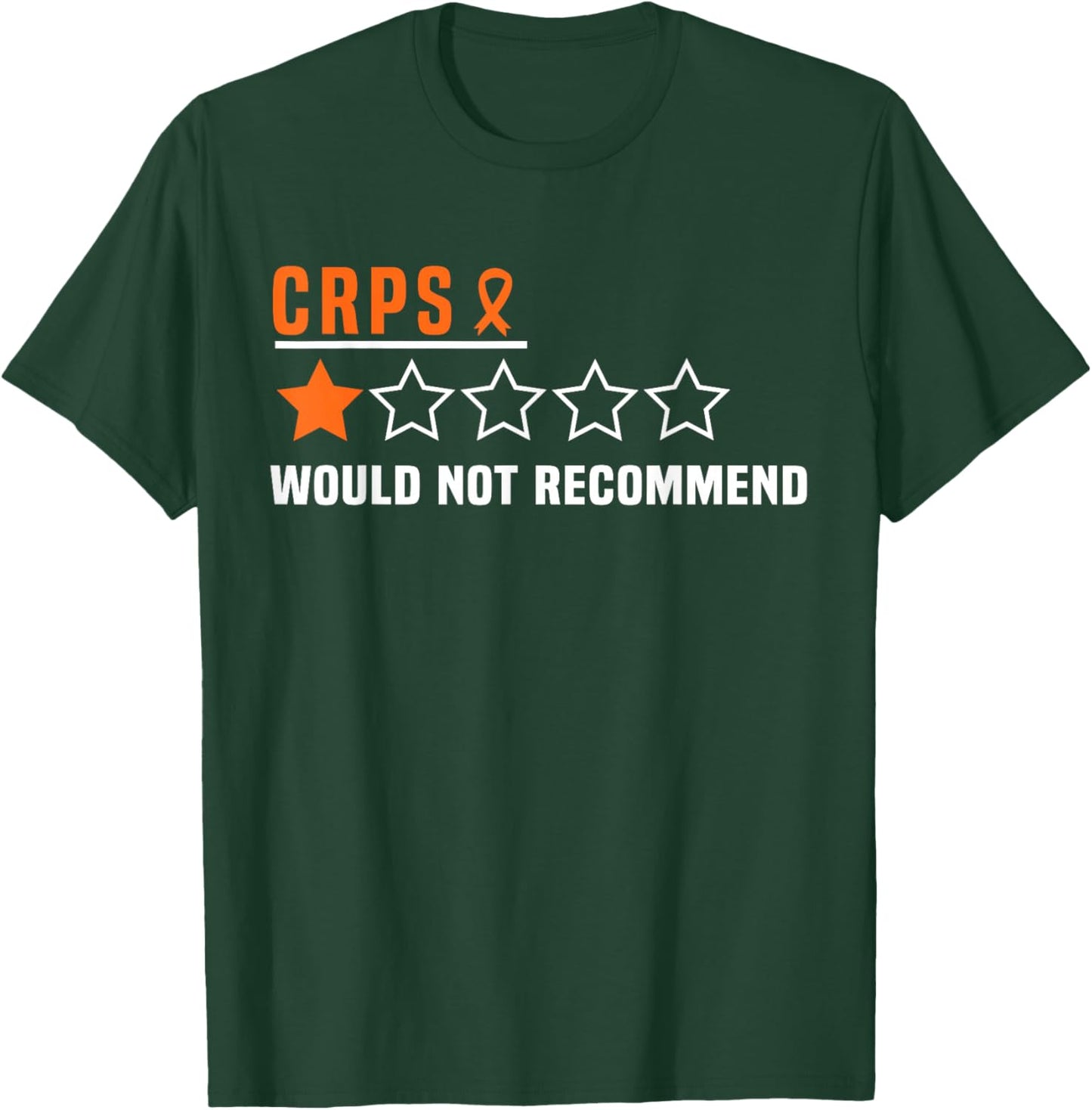 CRPS I would not recommend Crps Warrior Rsd CRPS Awareness T-Shirt - T-Shirt | Forest