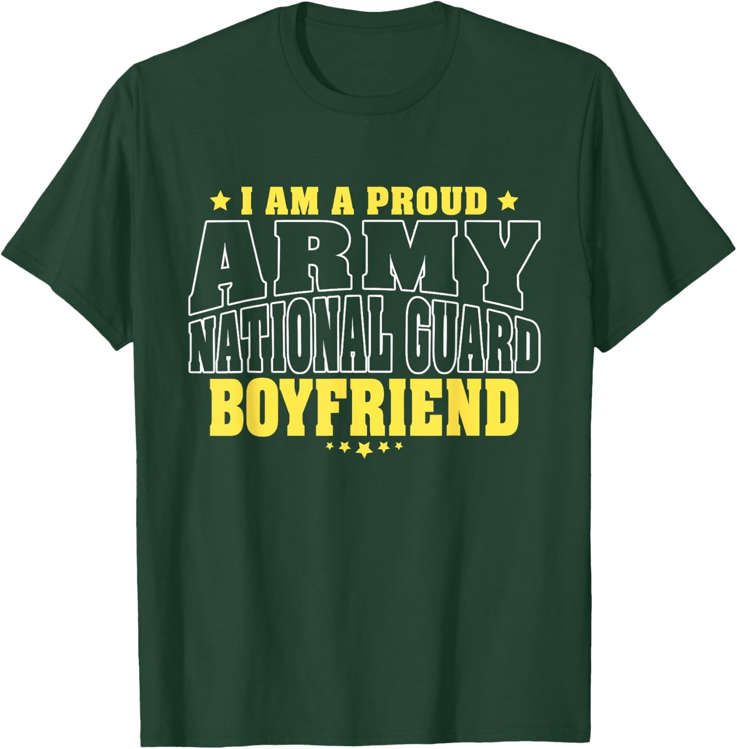 I Am A Proud Army National Guard Boyfriend - Military Couple T-Shirt - T-Shirt | Forest