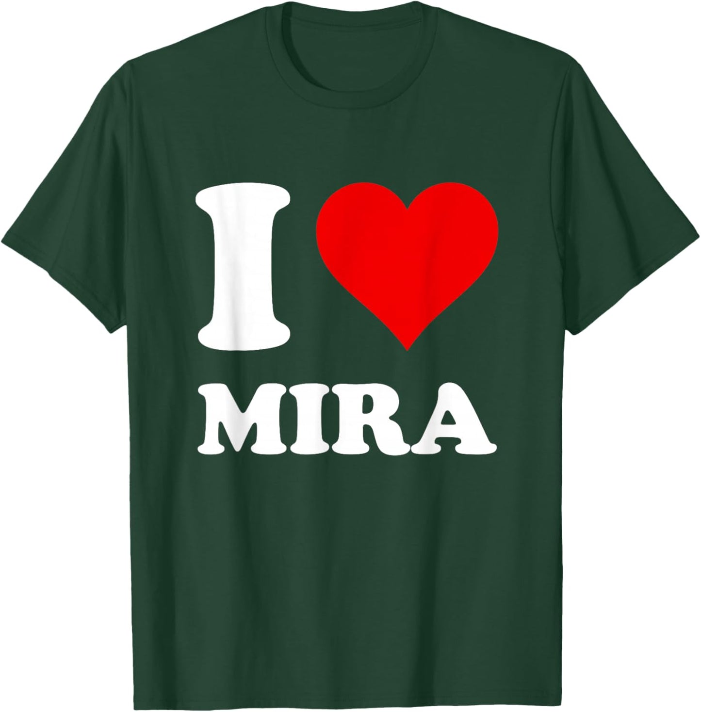 Red Heart I Love Mira T-Shirt - T-Shirt | Forest