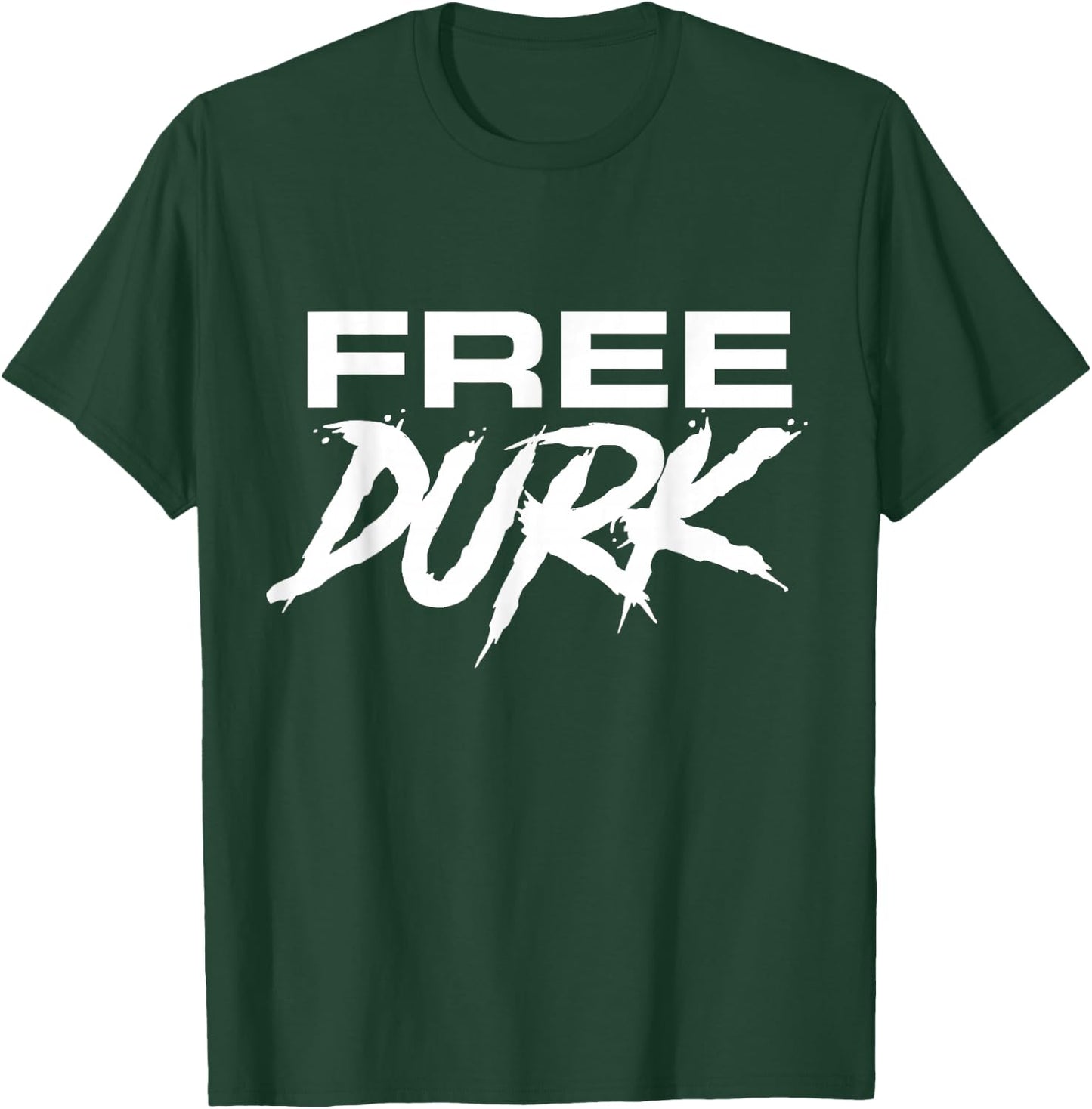Free Durk, Free Durkio, Free Durk Shirt, Free Durkio T-Shirt - T-Shirt | Forest
