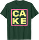 Cake - Funny Sweet Baking Frosting T-Shirt - T-Shirt | Forest