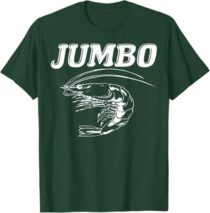 Shrimp Jumbo Shrimp, Shellfish and Seafood as T-Shirt - T-Shirt | Forest