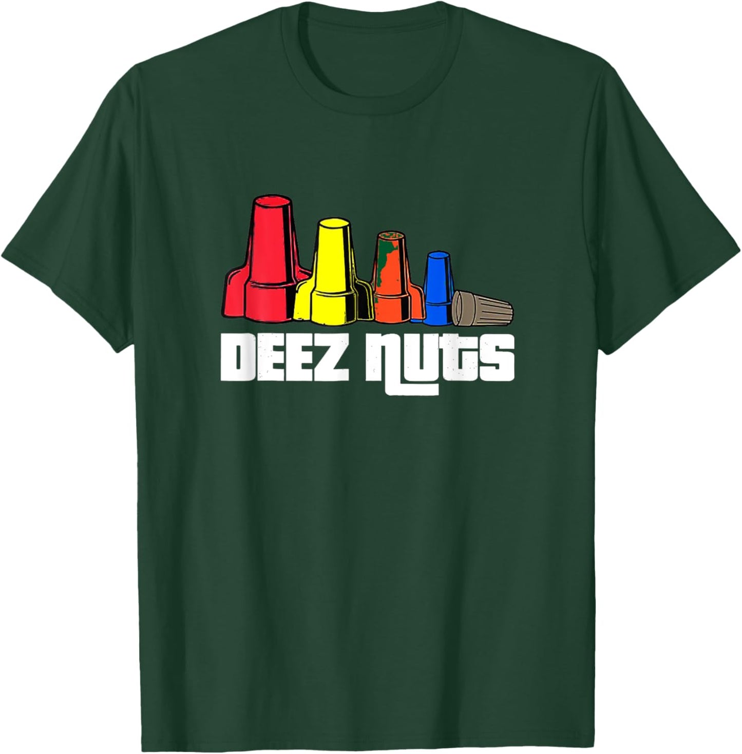 Deez Nuts Electrician Funny Women Gift T-Shirt - T-Shirt | Forest