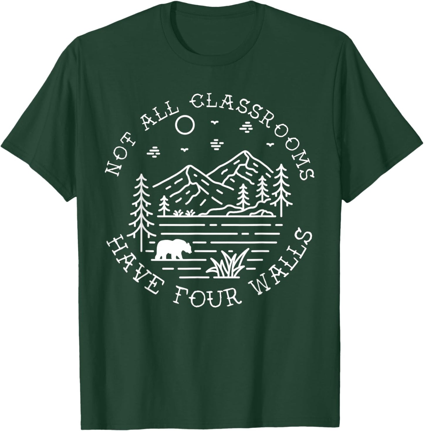 Classroom Outside Homeschool Nature Homeschooler Outdoors T-Shirt - T-Shirt | Forest