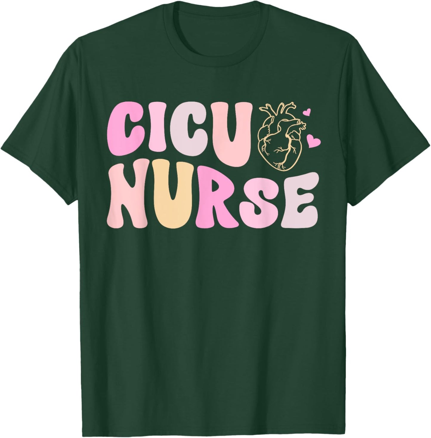 CICU Nurse Groovy Cardiac Intensive Care Unit Appreciation T-Shirt - T-Shirt | Forest