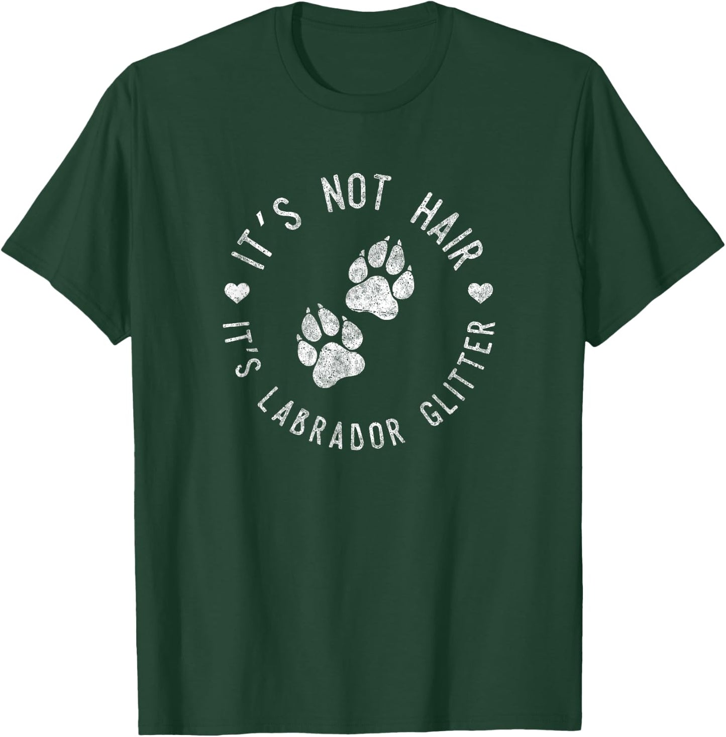 Its Not Hair Its Labrador Glitter Shirt Funny Dog Owner Gift Men Women Girls Kids T-Shirt - T-Shirt | Forest