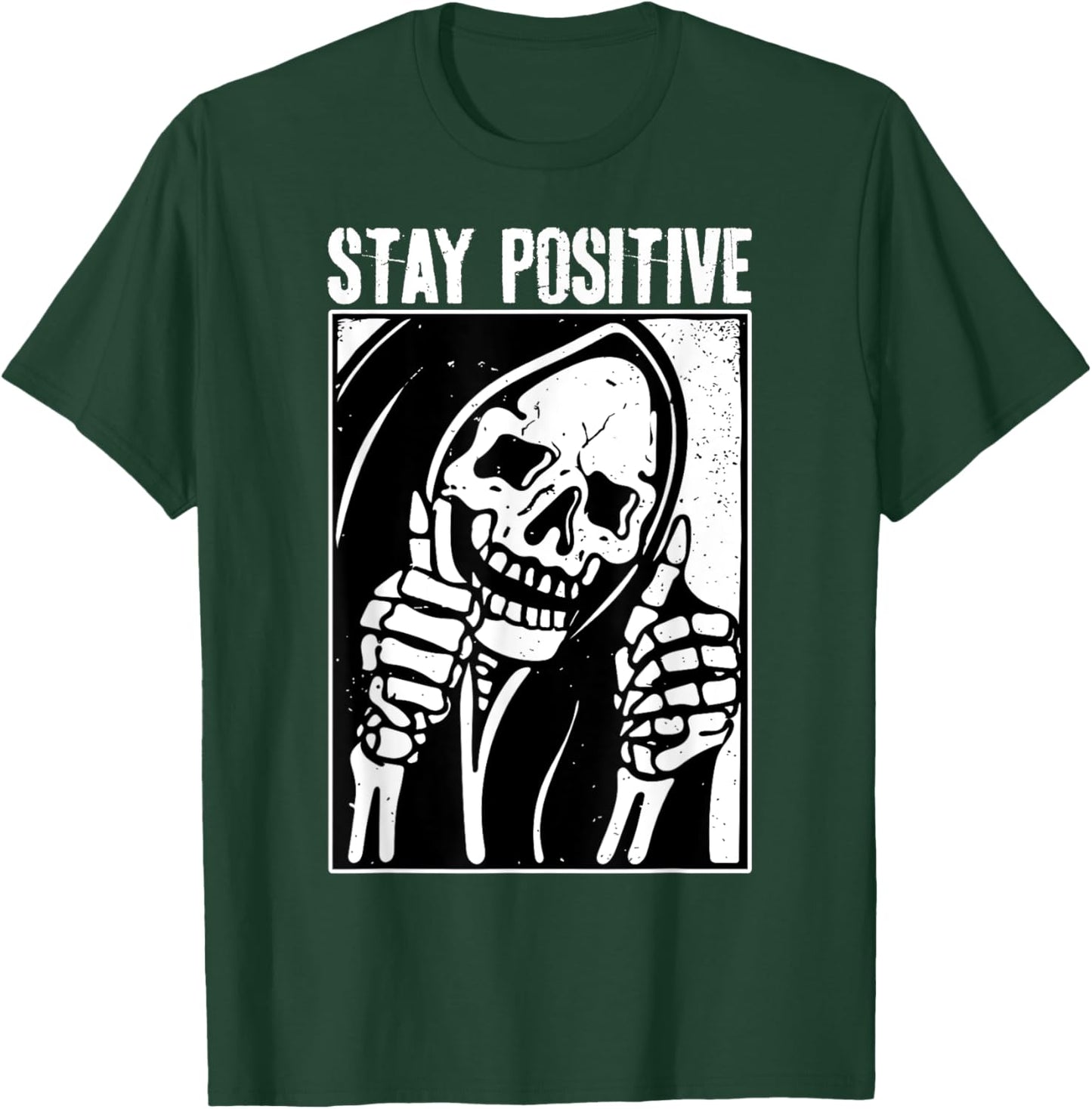 Funny Skull Stay Positive Skeleton Halloween Motivational T-Shirt - T-Shirt | Forest