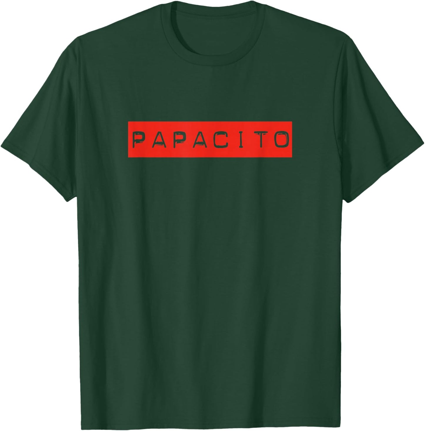 Papacito best dad ever Father's Day Latino Papi Chulo T-Shirt - T-Shirt | Forest