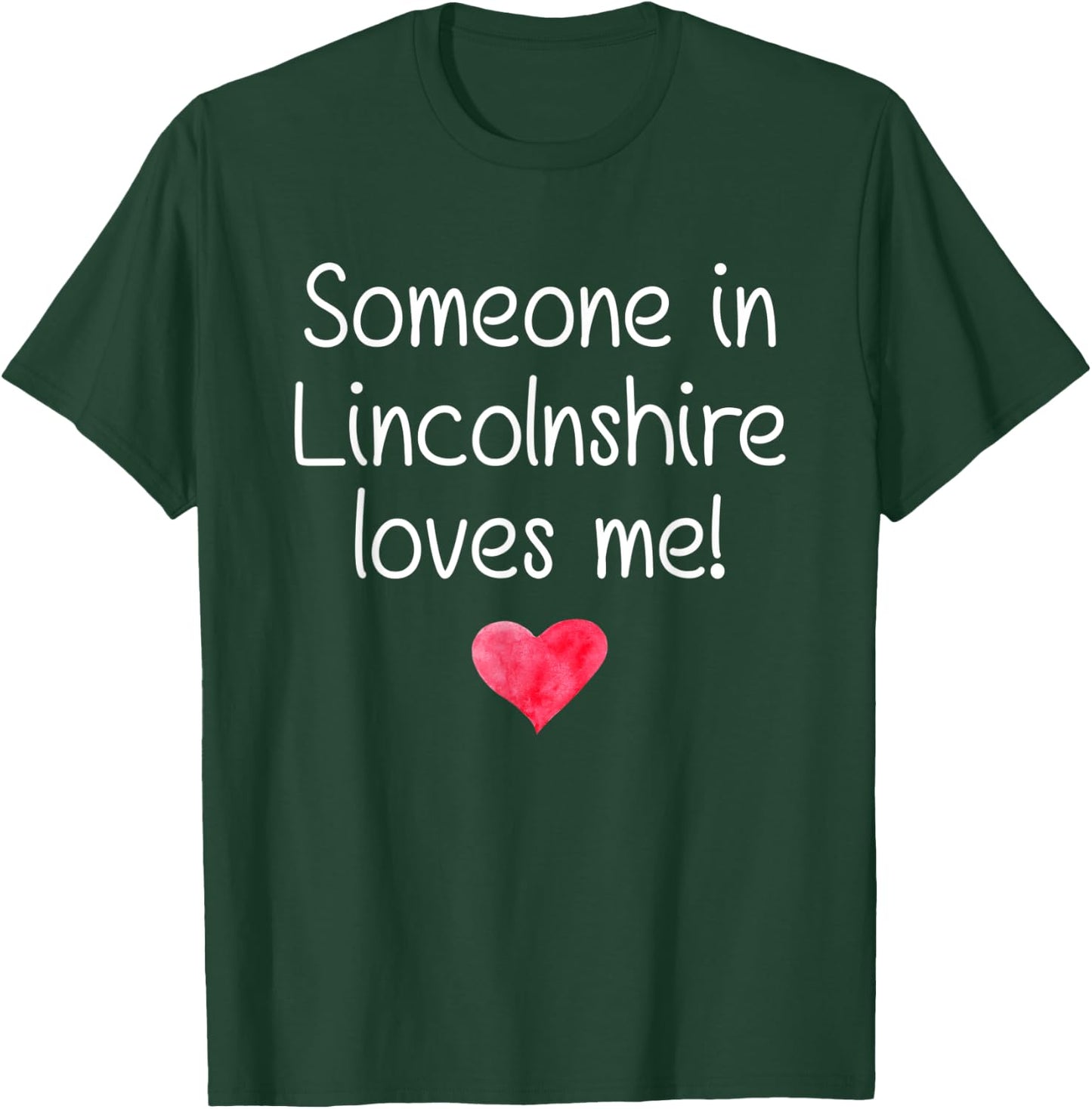 Someone In LINCOLNSHIRE IL ILLINOIS Loves Me City Home Roots T-Shirt - T-Shirt | Forest