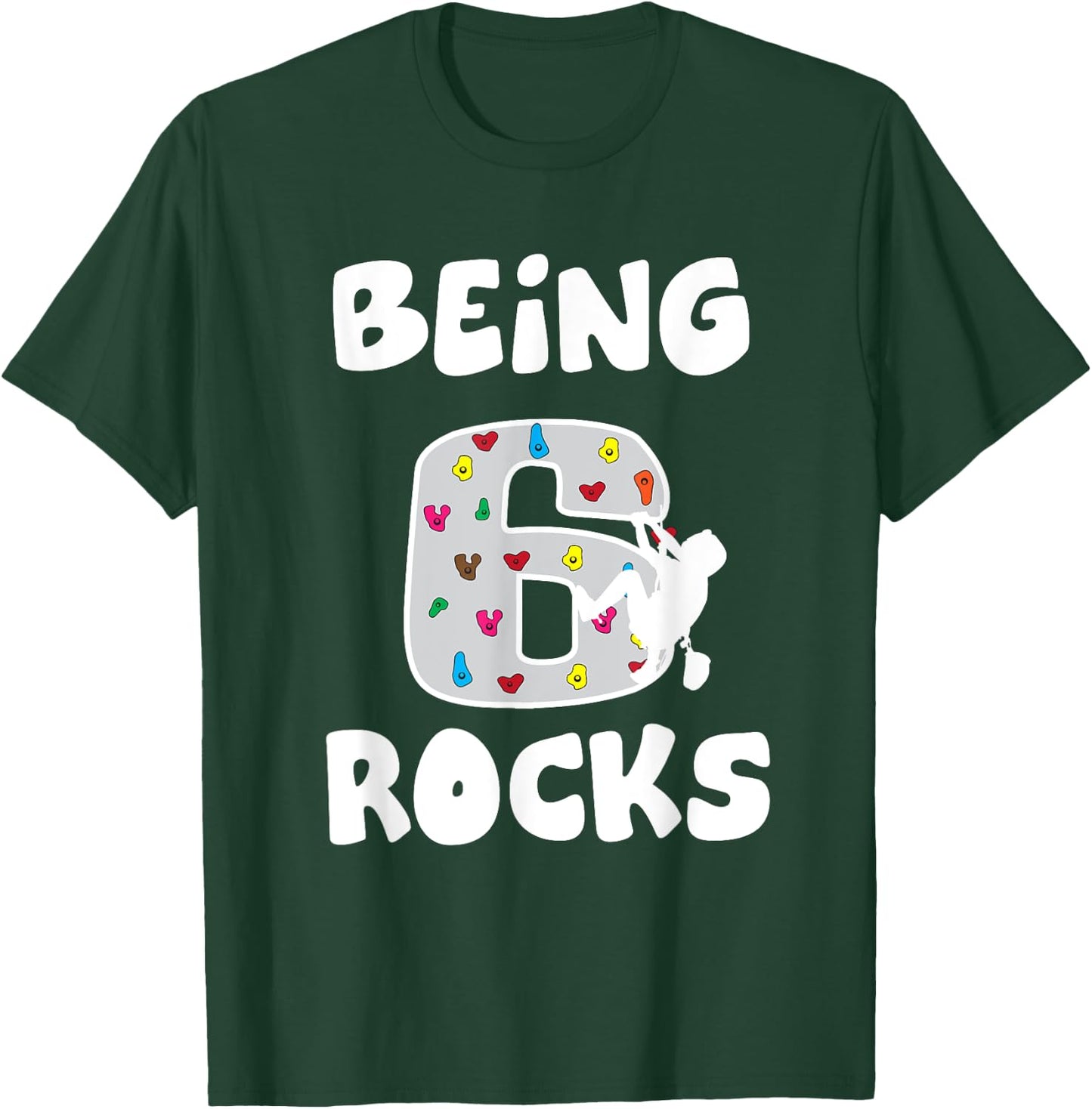 Rock Climbing Funny 6 Years Old 6th Birthday Gift Kids T-Shirt - T-Shirt | Forest