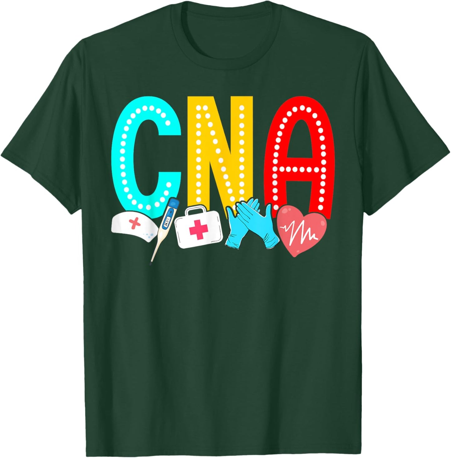 CNA Nurse Certified Nursing Assistant Cna T-Shirt - T-Shirt | Forest