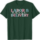 Labor And Delivery Nurse L&D Nursing L&D Nurse T-Shirt - T-Shirt | Forest