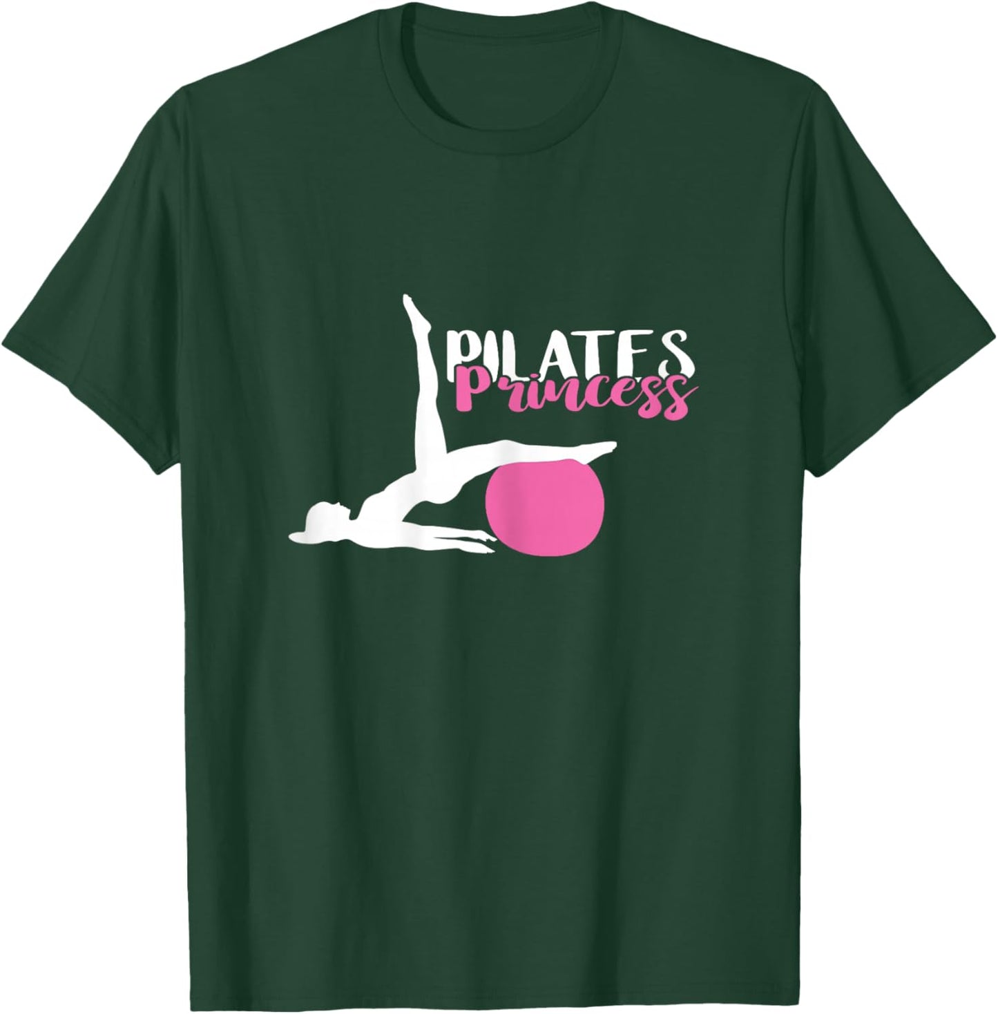 Pilates Fitness Instructor Pilates Workout Pilates Princess T-Shirt - T-Shirt | Forest