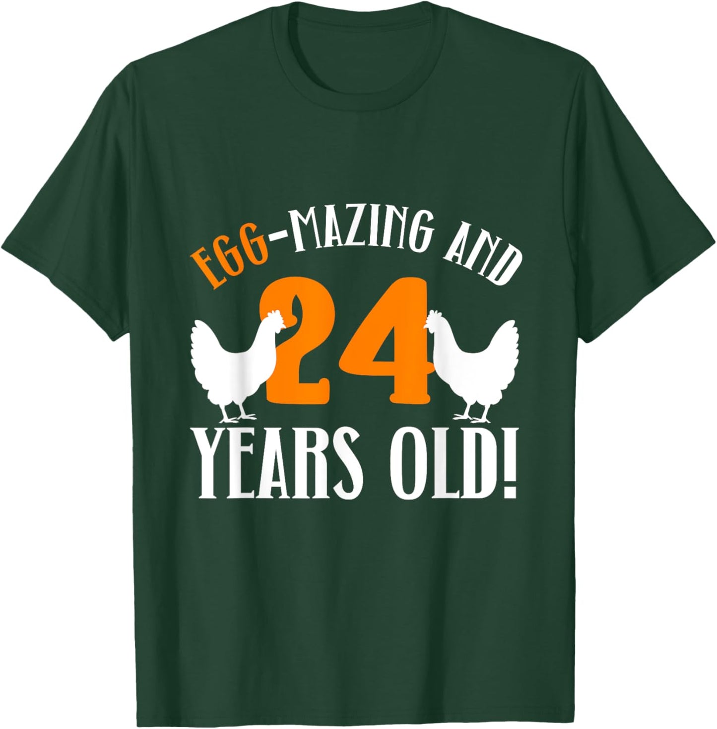 24th Birthday 24 Years Old Chicken Farmer Chicken Lover T-Shirt - T-Shirt | Forest