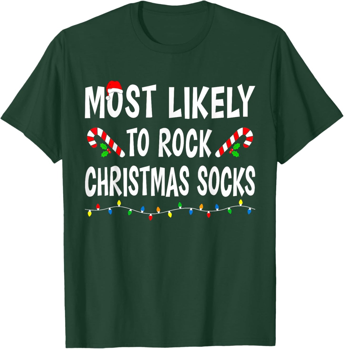 Most Likely To Rock Christmas Socks Match Family Funny Xmas T-Shirt - T-Shirt | Forest