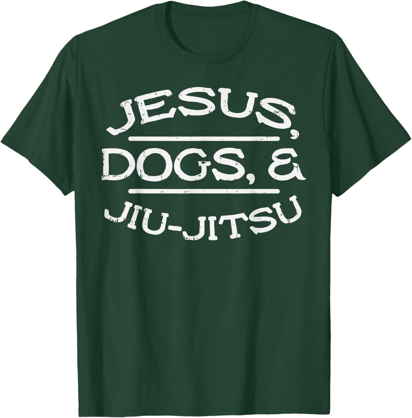 Jesus Dogs Jiu Jitsu BJJ Sports Brazilian Martial Arts Gift T-Shirt - T-Shirt | Forest