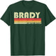 BRADY Gift Name Personalized Funny Retro Vintage Birthday T-Shirt - T-Shirt | Forest