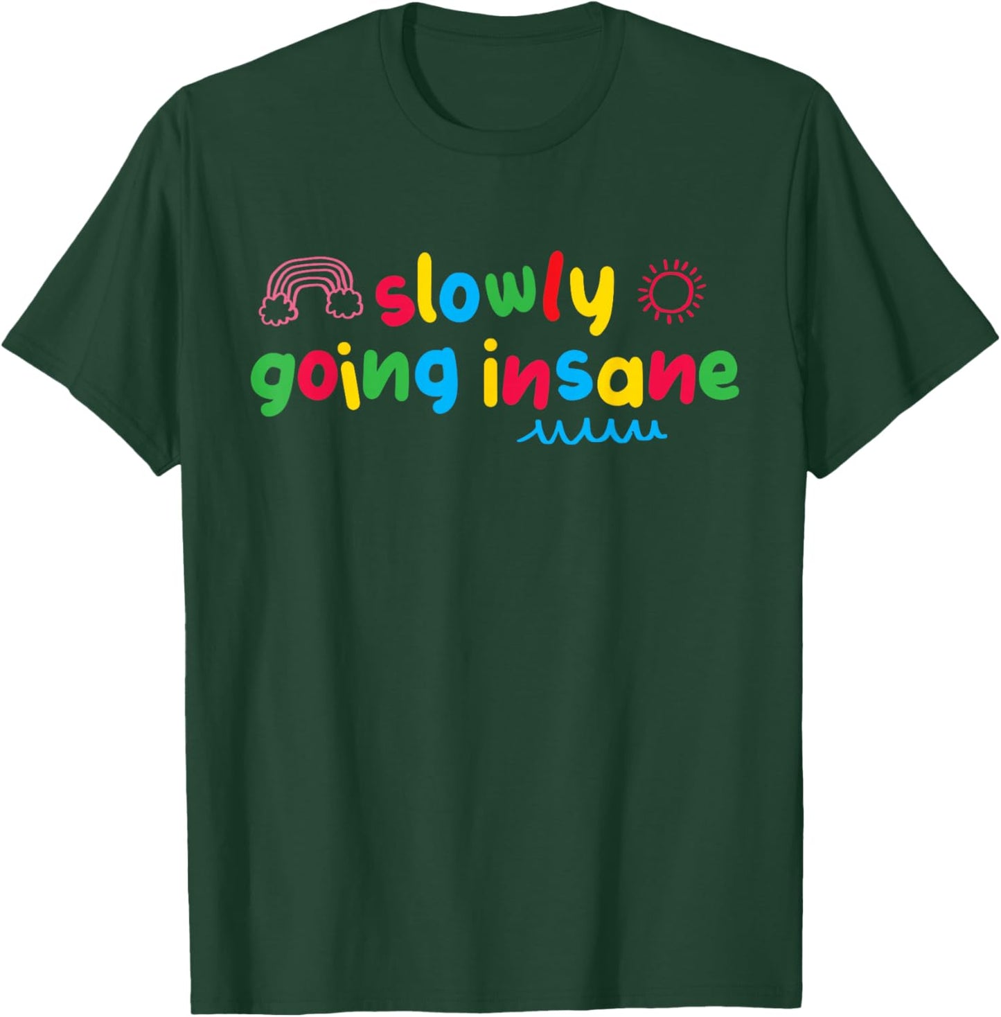 Slowly Going Insane Kidcore Clowncore Aesthetic T-Shirt - T-Shirt | Forest