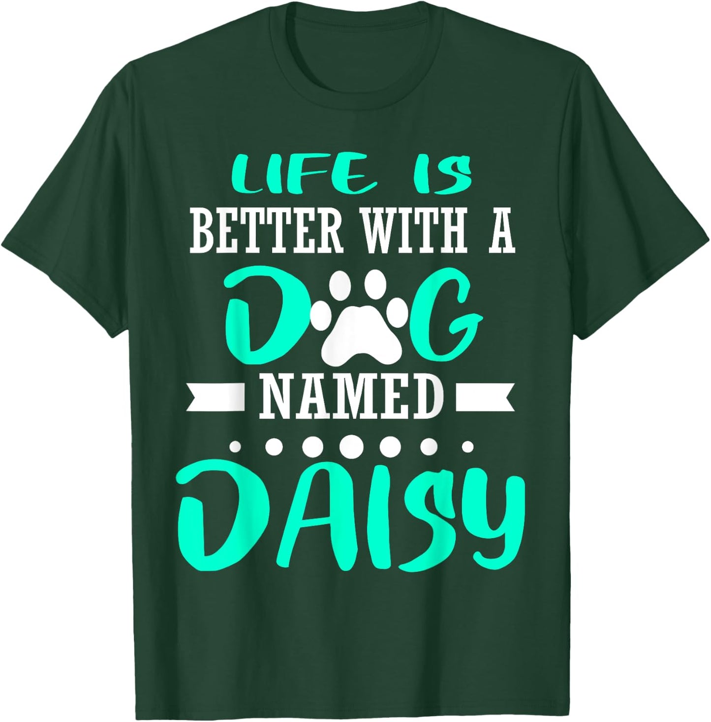 Dog Named Daisy Cute Funny Dog Owner Mom Dad Christmas Gift T-Shirt - T-Shirt | Forest