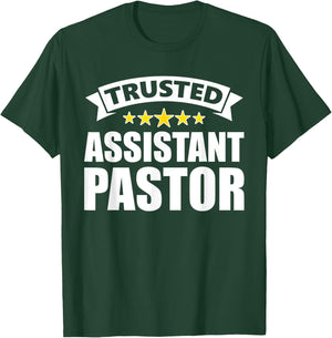 Trusted Assistant Pastor T-Shirt - T-Shirt | Forest