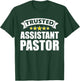Trusted Assistant Pastor T-Shirt - T-Shirt | Forest
