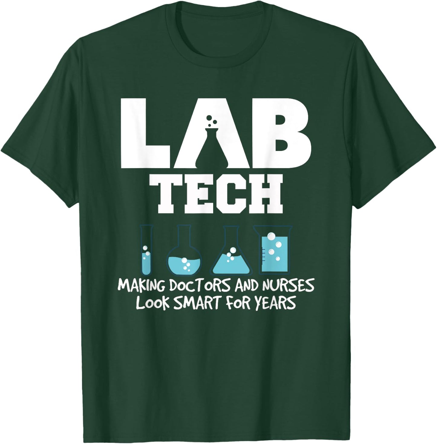 Funny Lab Tech Laboratory Technician T-Shirt - T-Shirt | Forest