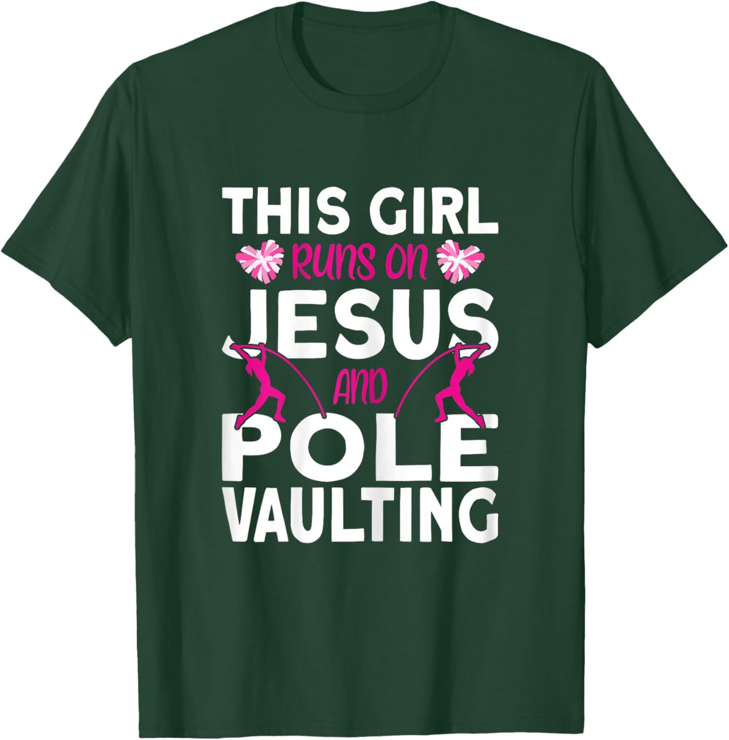 Pole Vaulter This Girl runs on Jesus and Pole Vault T-Shirt - T-Shirt | Forest