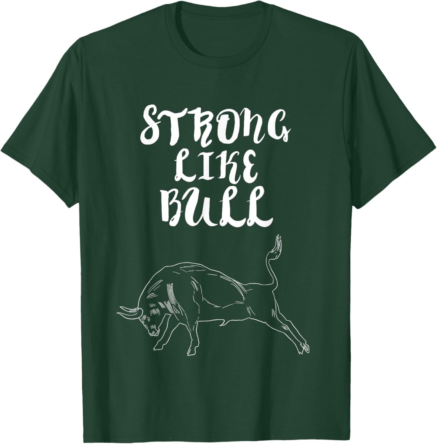 Strong Like Bull Powerlifting Bodybuilding T-Shirt - T-Shirt | Forest
