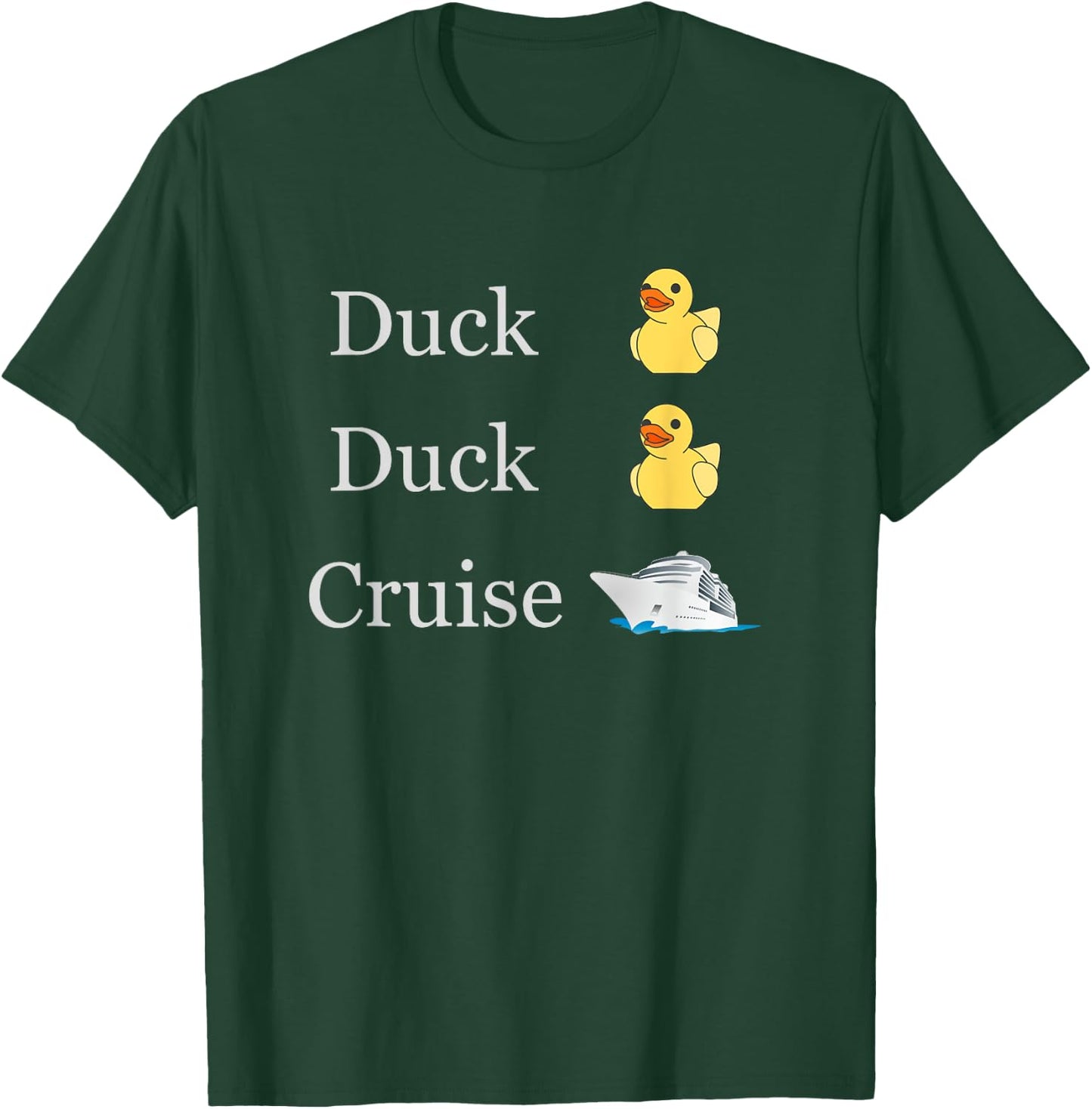 Duck Duck Cruise Cruising Ducks fun family matching T-Shirt - T-Shirt | Forest