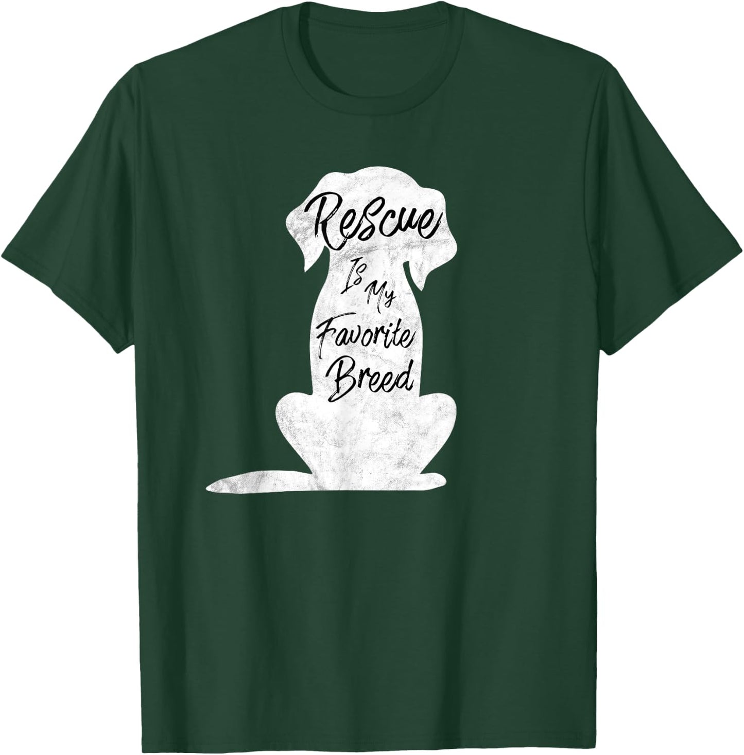 Rescue Dog, Rescue Is My Favorite Breed Shirt T-Shirt - T-Shirt | Forest