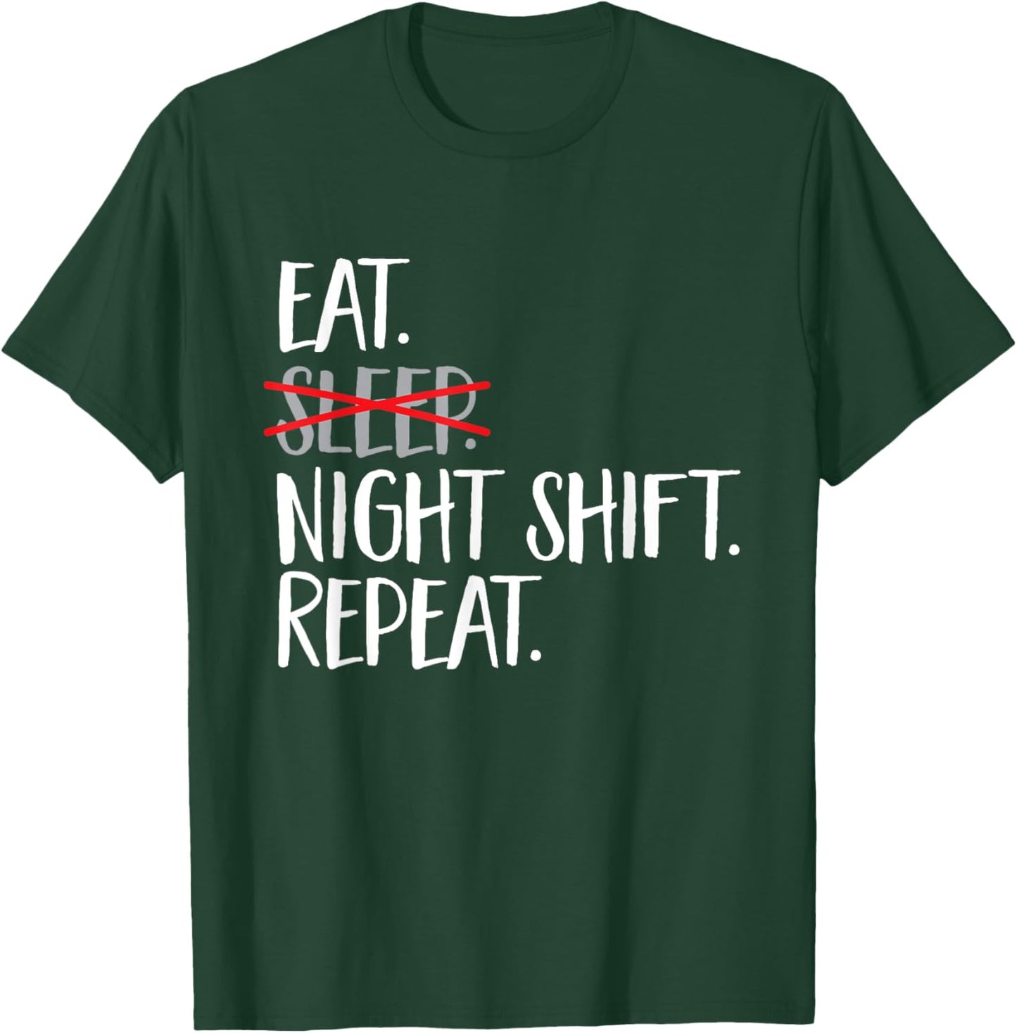 Night Shift Nurse Overnight Shift Night Shift T-Shirt - T-Shirt | Forest
