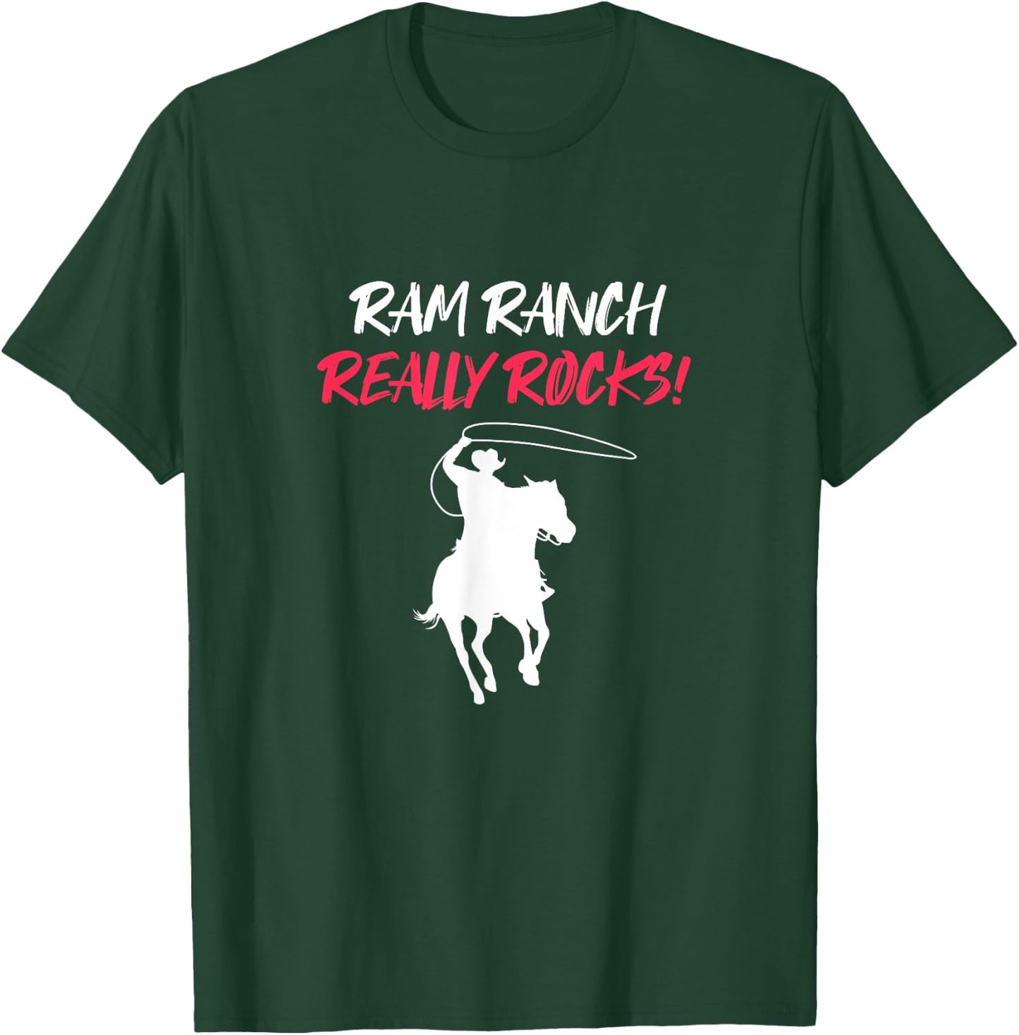 Ram Ranch Really Rocks Horse Horseback Riding Cowboy Cowgirl T-Shirt - T-Shirt | Forest