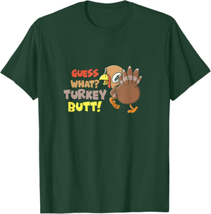 Funny Guess What? Turkey Butt! Cute Girls Boys Thanksgiving T-Shirt - T-Shirt | Forest