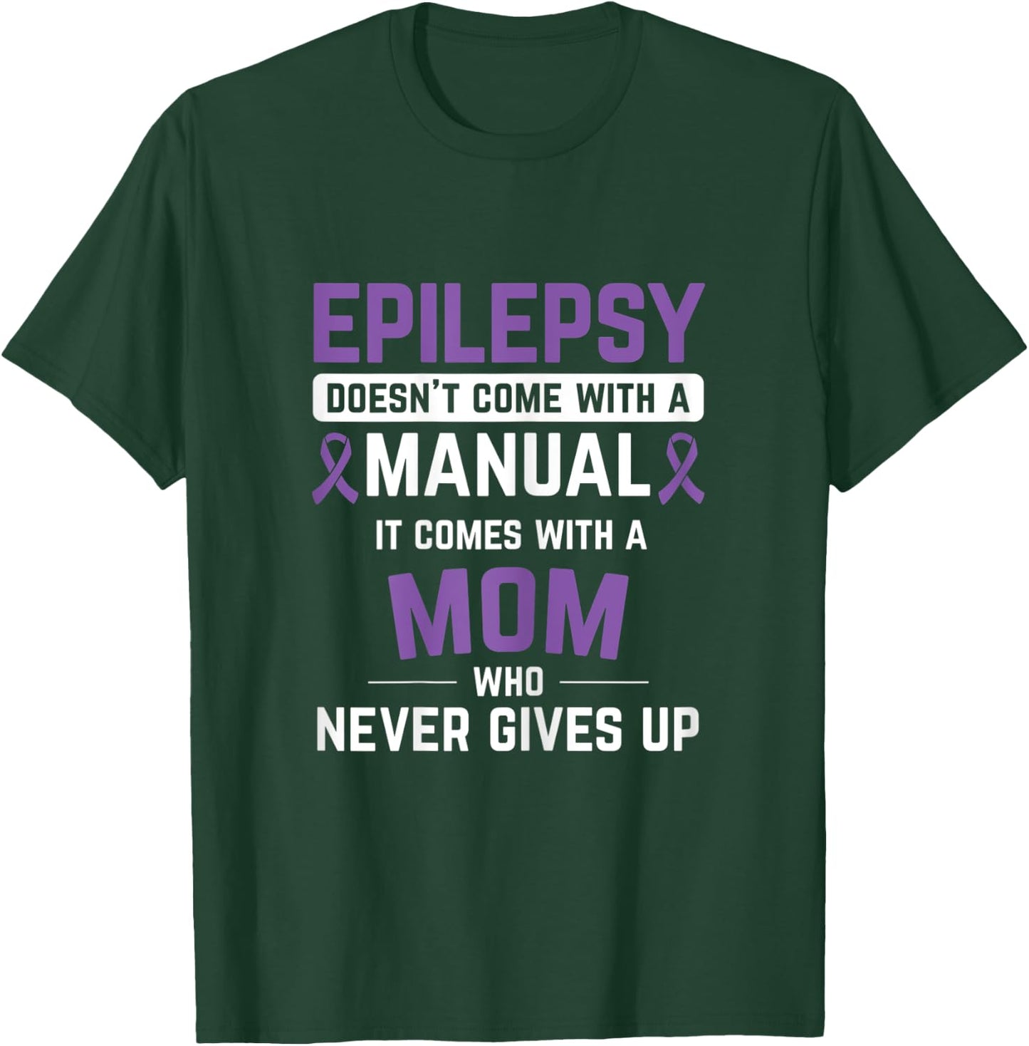 Epilepsy Mom Epilepsy Epilepsy Awareness Epilepsy Patient T-Shirt - T-Shirt | Forest