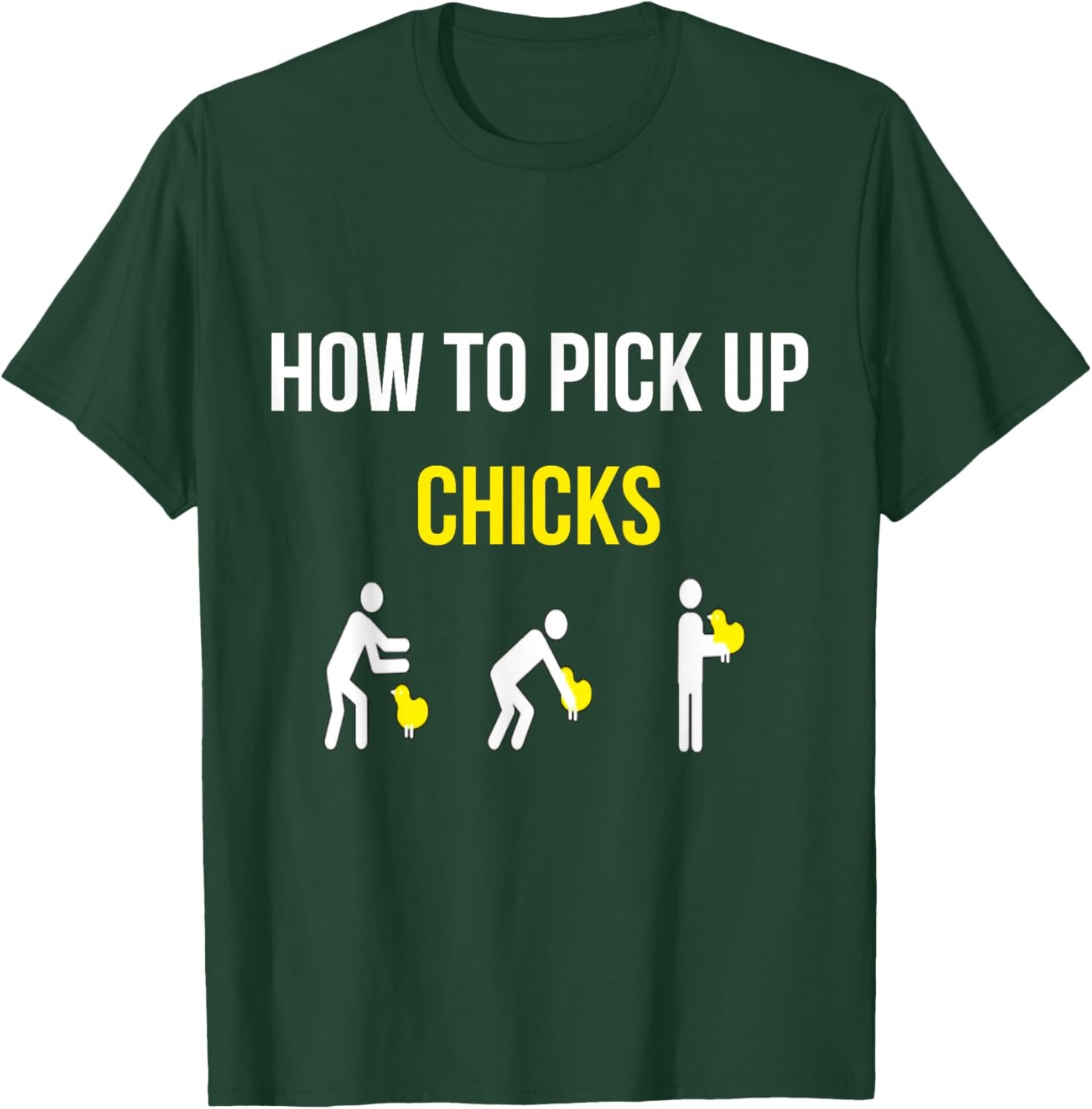 How To Pick Up Chicks Funny Geek Sarcastic Chicks Joke T-Shirt - T-Shirt | Forest
