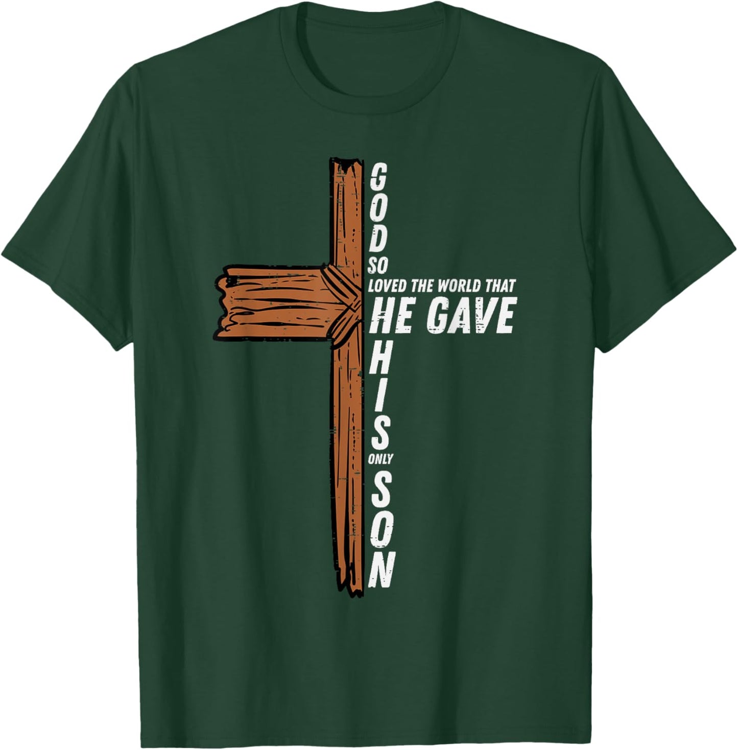 God So Loved The World John 3 16 Christian Men Women Kids T-Shirt - T-Shirt | Forest