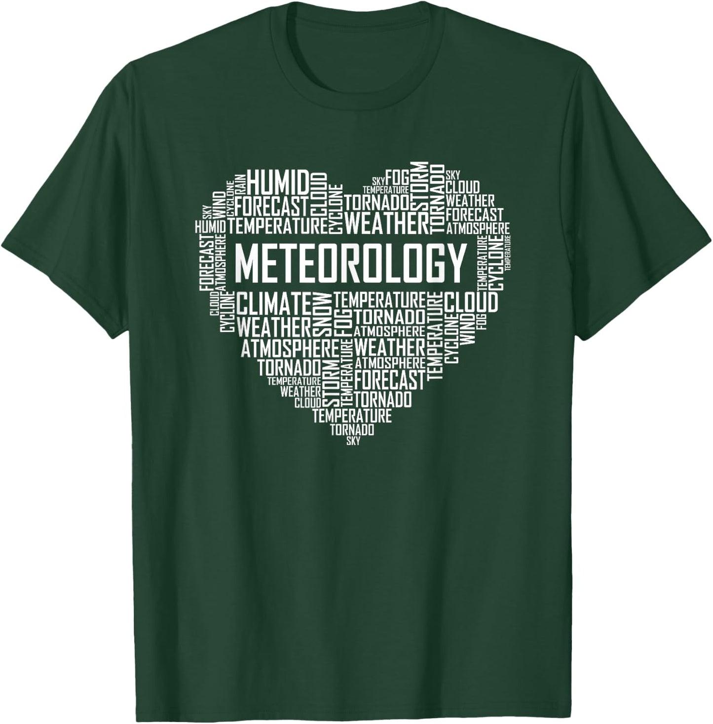Meteorology Heart Gifts Weather Forecast Meteorologist Gift T-Shirt - T-Shirt | Forest