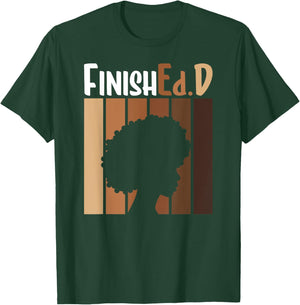 FinishEd.D Doctor Of Education Graduate Black EdD Graduate T-Shirt - T-Shirt | Forest