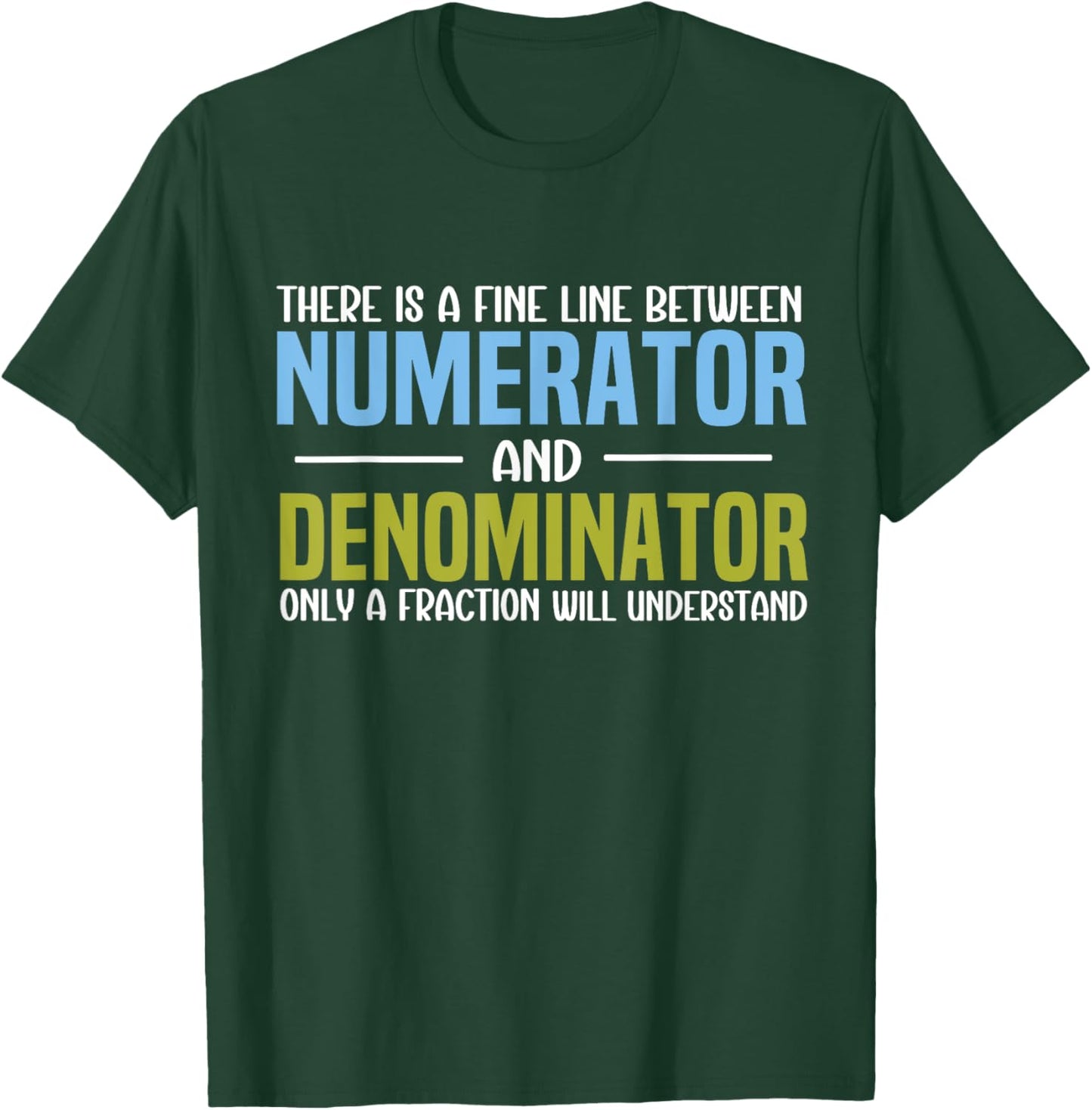Funny Math Teacher Joke Men Women Fun Best Math Quotes T-Shirt - T-Shirt | Forest