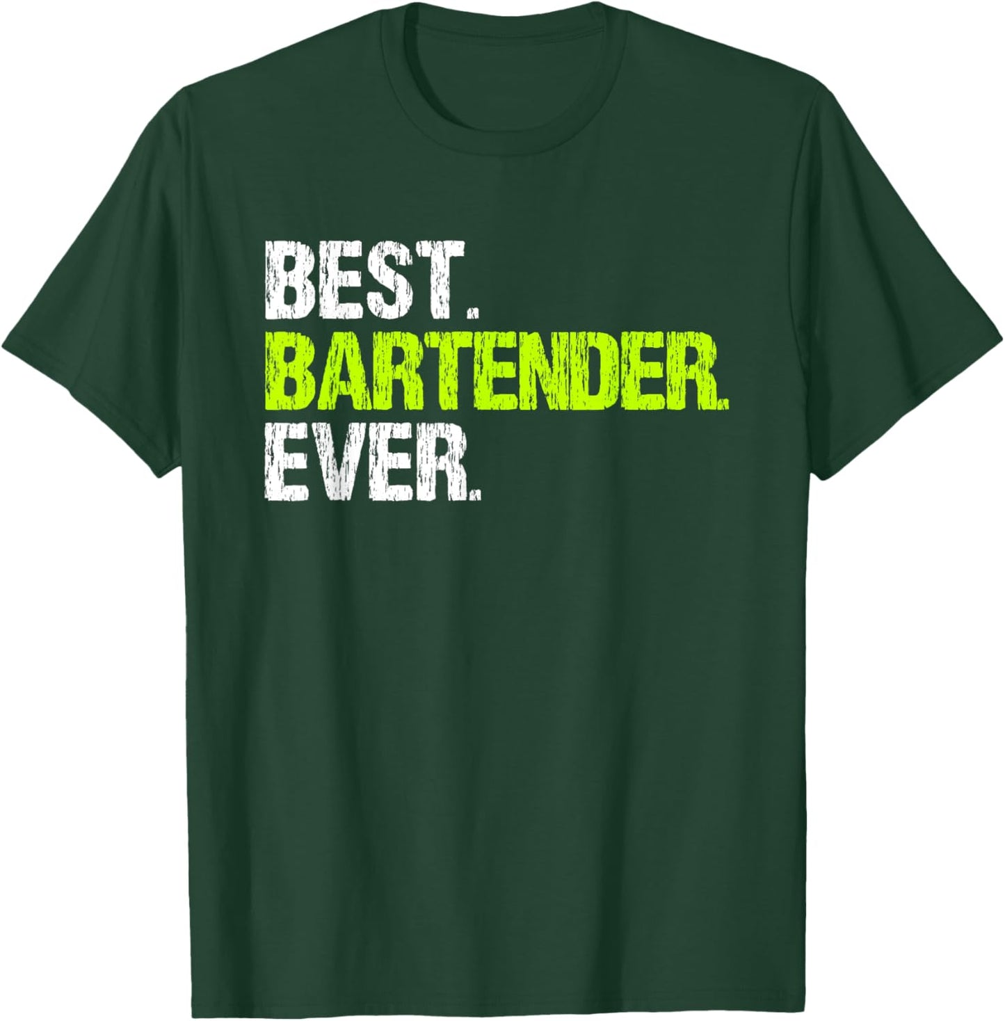 Best Bartender Ever Funny T-Shirt - T-Shirt | Forest