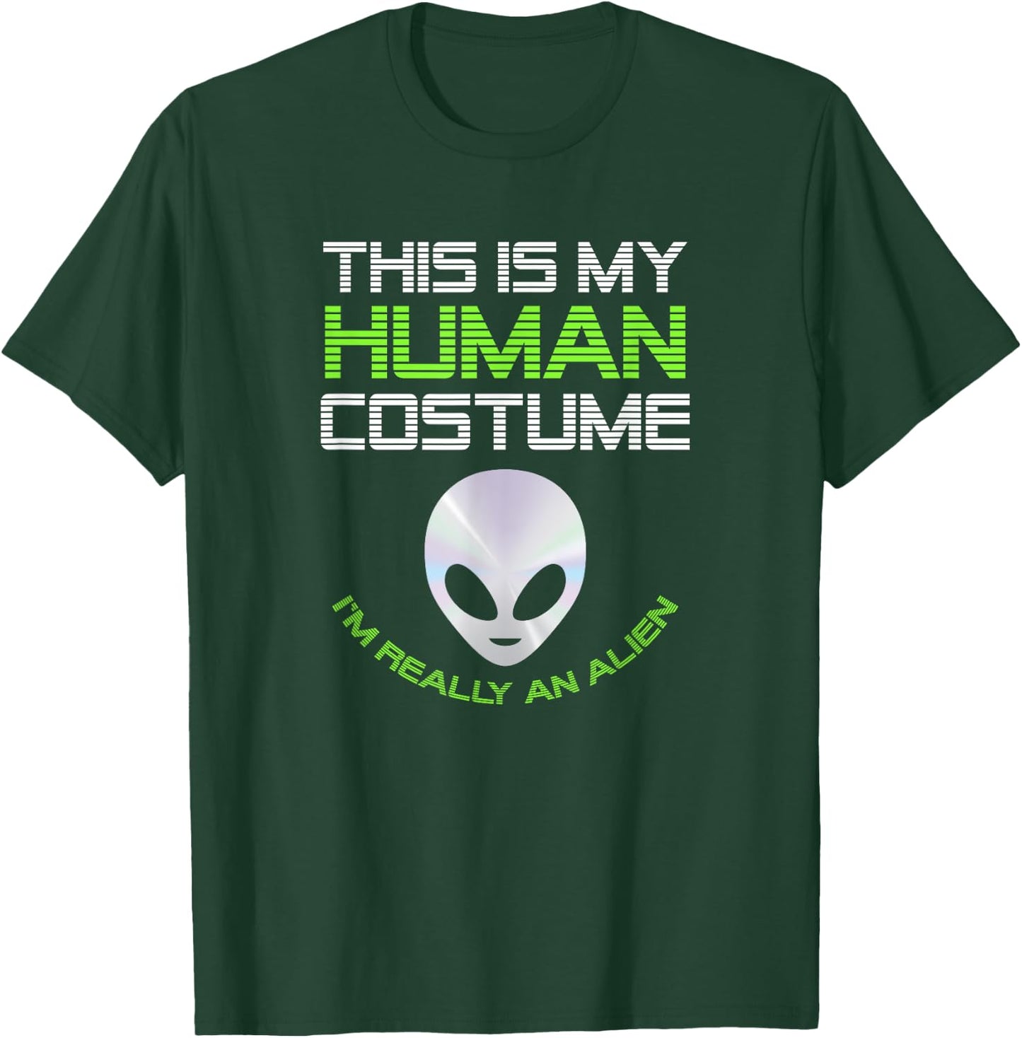 This Is My Human Costume I'm Really An Alien Funny Halloween T-Shirt - T-Shirt | Forest