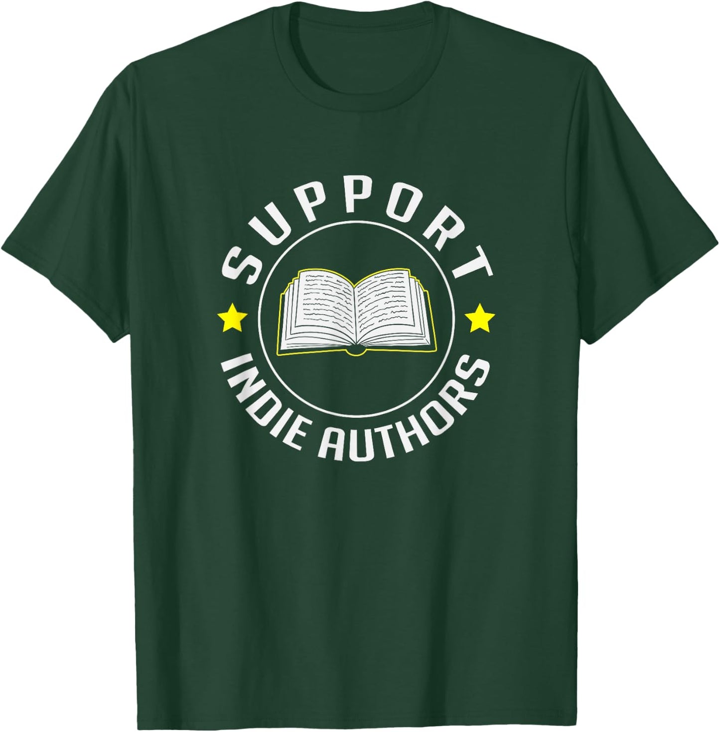 Support Indie Authors Bloggers Independent Self Publishing T-Shirt - T-Shirt | Forest