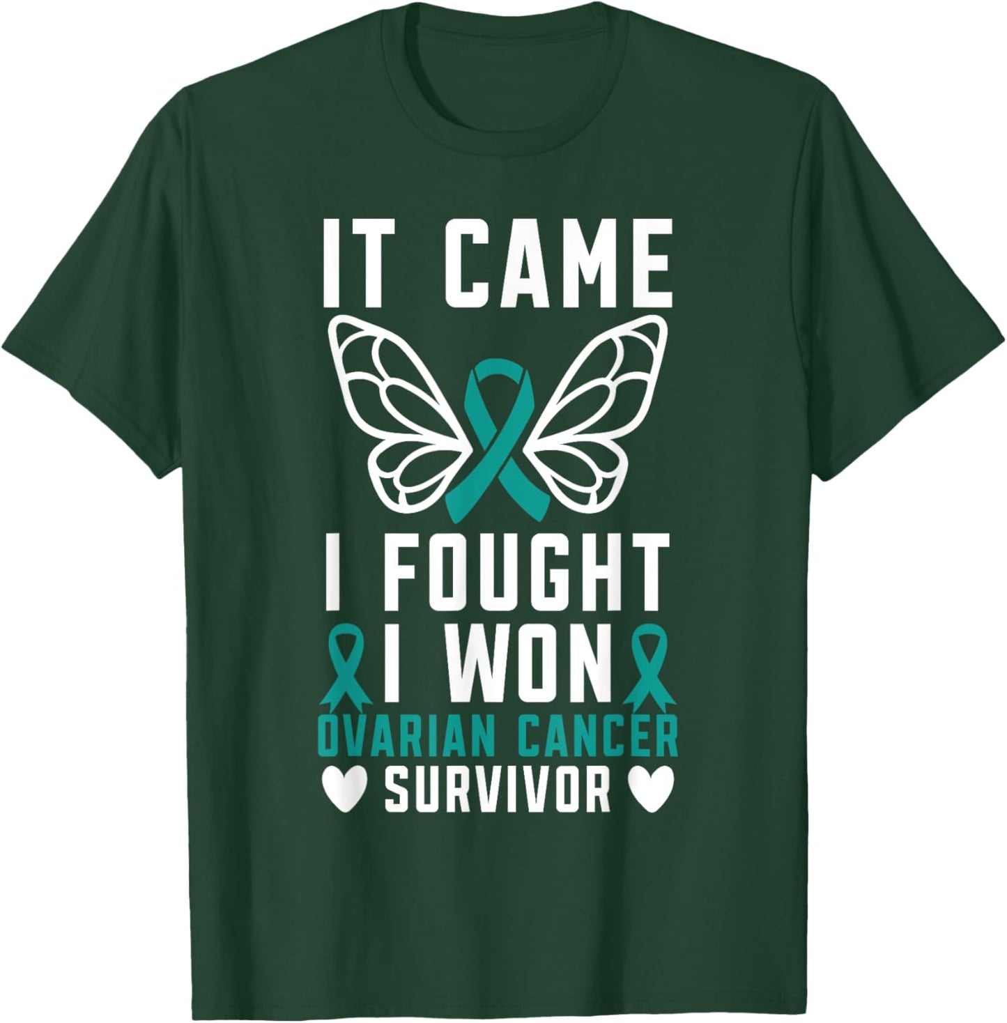 It Came I Fought I Won Ovarian Cancer Survivor Fight Cancer T-Shirt - T-Shirt | Forest