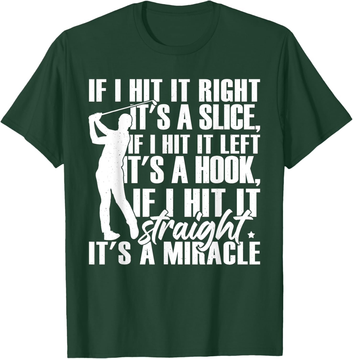 Funny Golfing Golfer Golf Player T-Shirt - T-Shirt | Forest